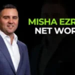 Misha Ezratti net worth